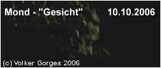 Mondgesicht ;.) - 2006