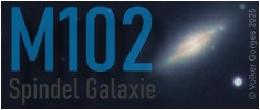 M102 Spindel-Galaxie